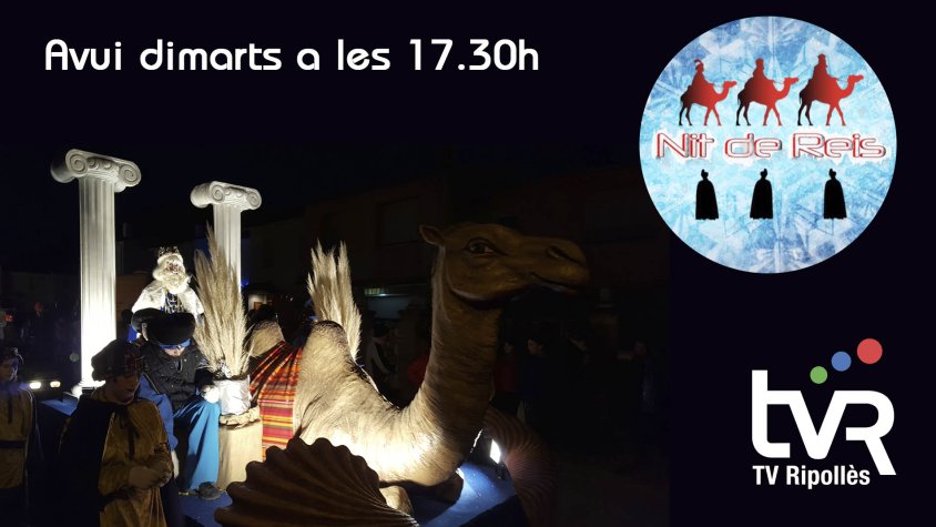Programa especial de la Nit de Reis, des de les 17.30 h a TV Ripollès