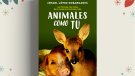 'Animales como tú' relata les històries dels animals del Santuari Gaia de Camprodon